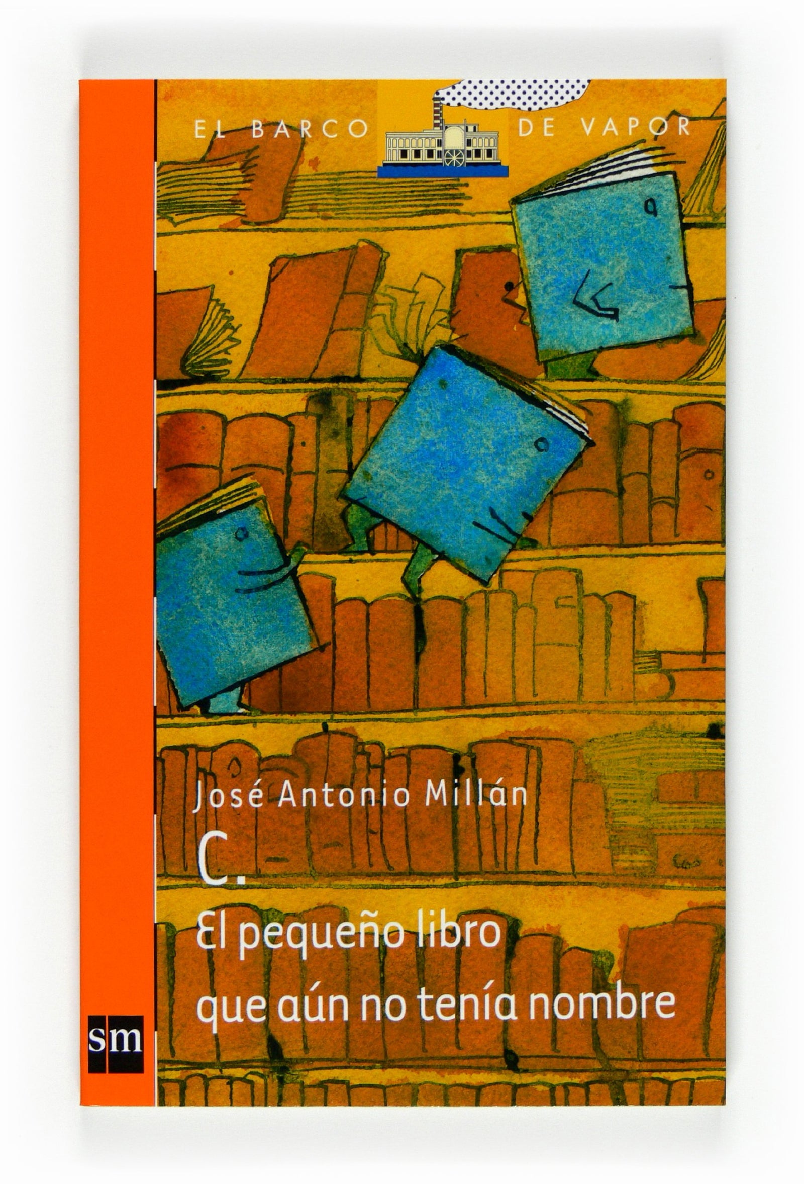 C., el pequeño libro: 205 (El Barco de Vapor Naranja)