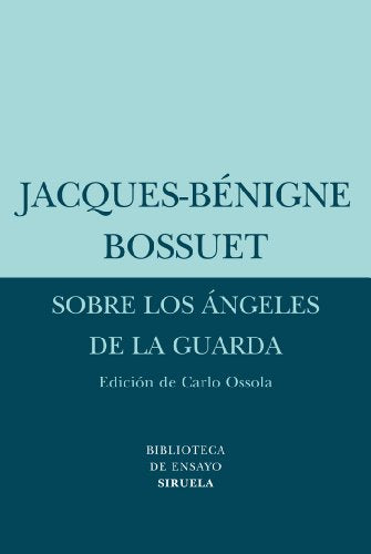 Sobre los ángeles de la guarda: 46 (Biblioteca de Ensayo / Serie menor)