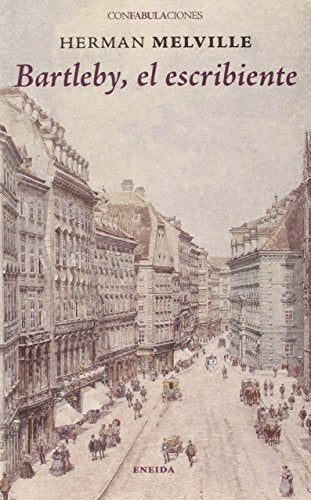 Bartleby, el escribiente (Confabulaciones)