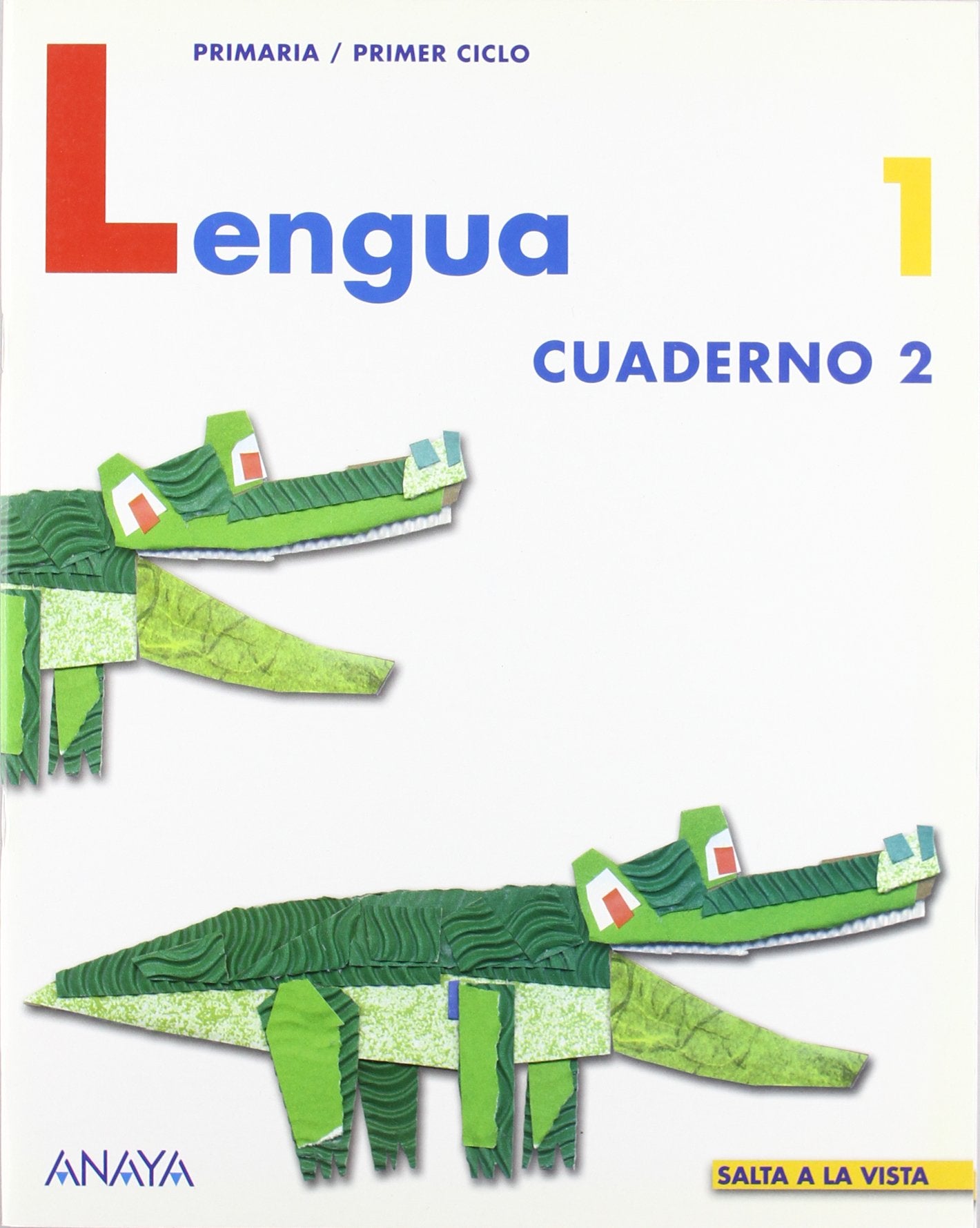 Lengua 1. Cuaderno 2. (Salta a la vista)