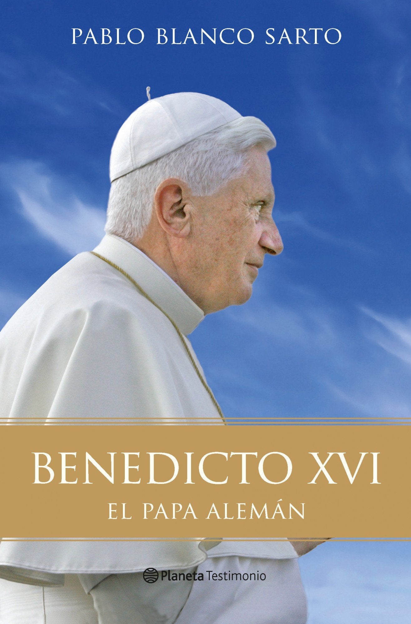 Benedicto XVI: El Papa alemán: 1 (Planeta Testimonio)