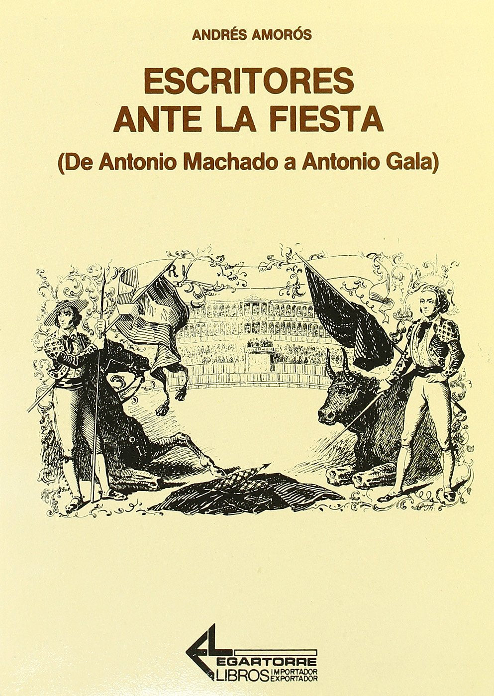 Escritores ante la fiesta: de Machado a Antonio Gala