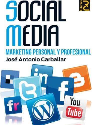 SOCIAL MEDIA. MArketing personal y profesional