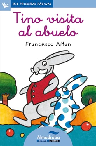 Tino Visita Al Abuelo -Lc-: 15 (Mis Primeras Páginas)