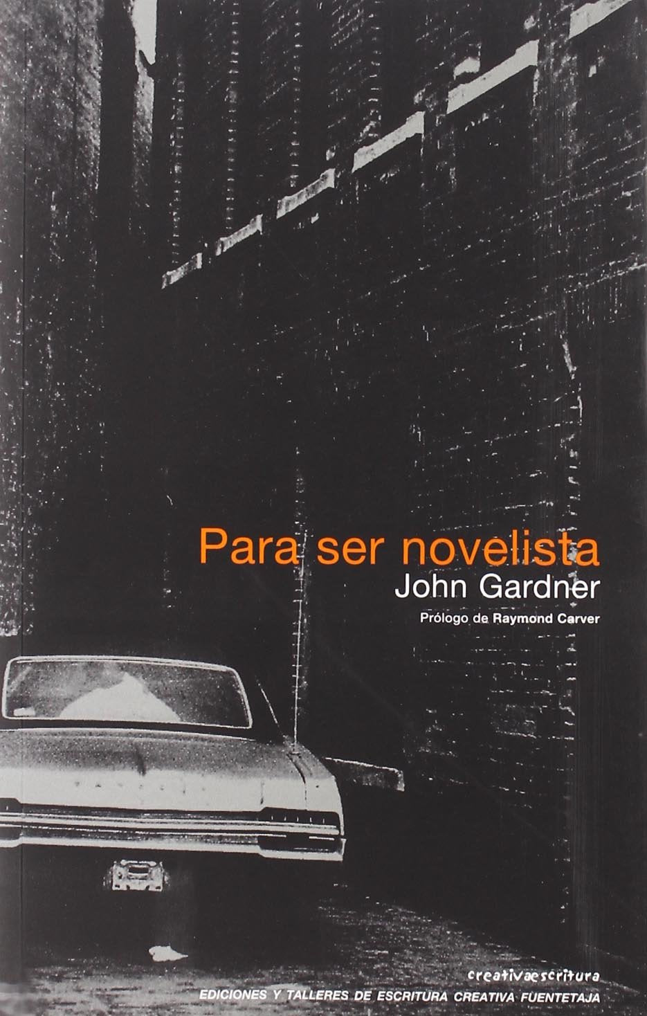 Para Ser Novelista (Escritura creativa)