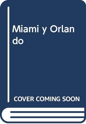 Miami y Orlando