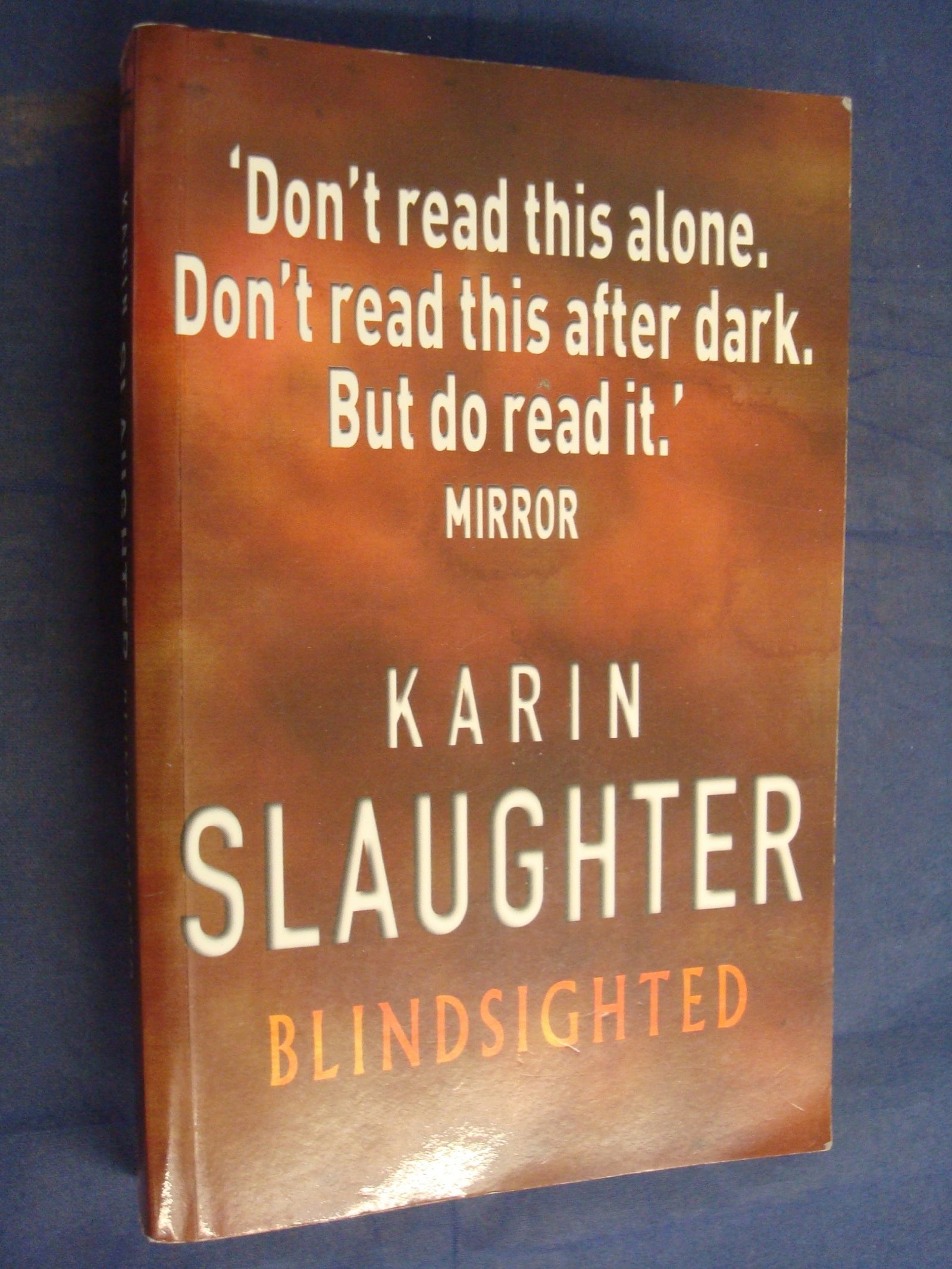 Blindsighted.