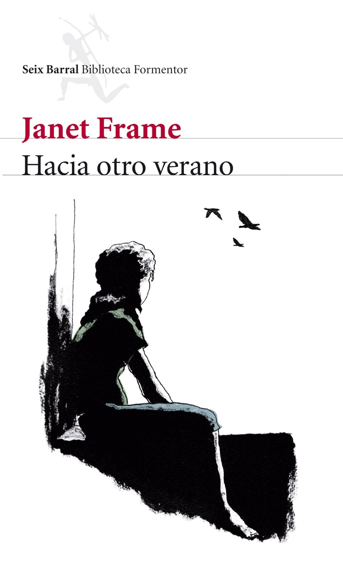 Hacia otro verano: 1 (Biblioteca Formentor)