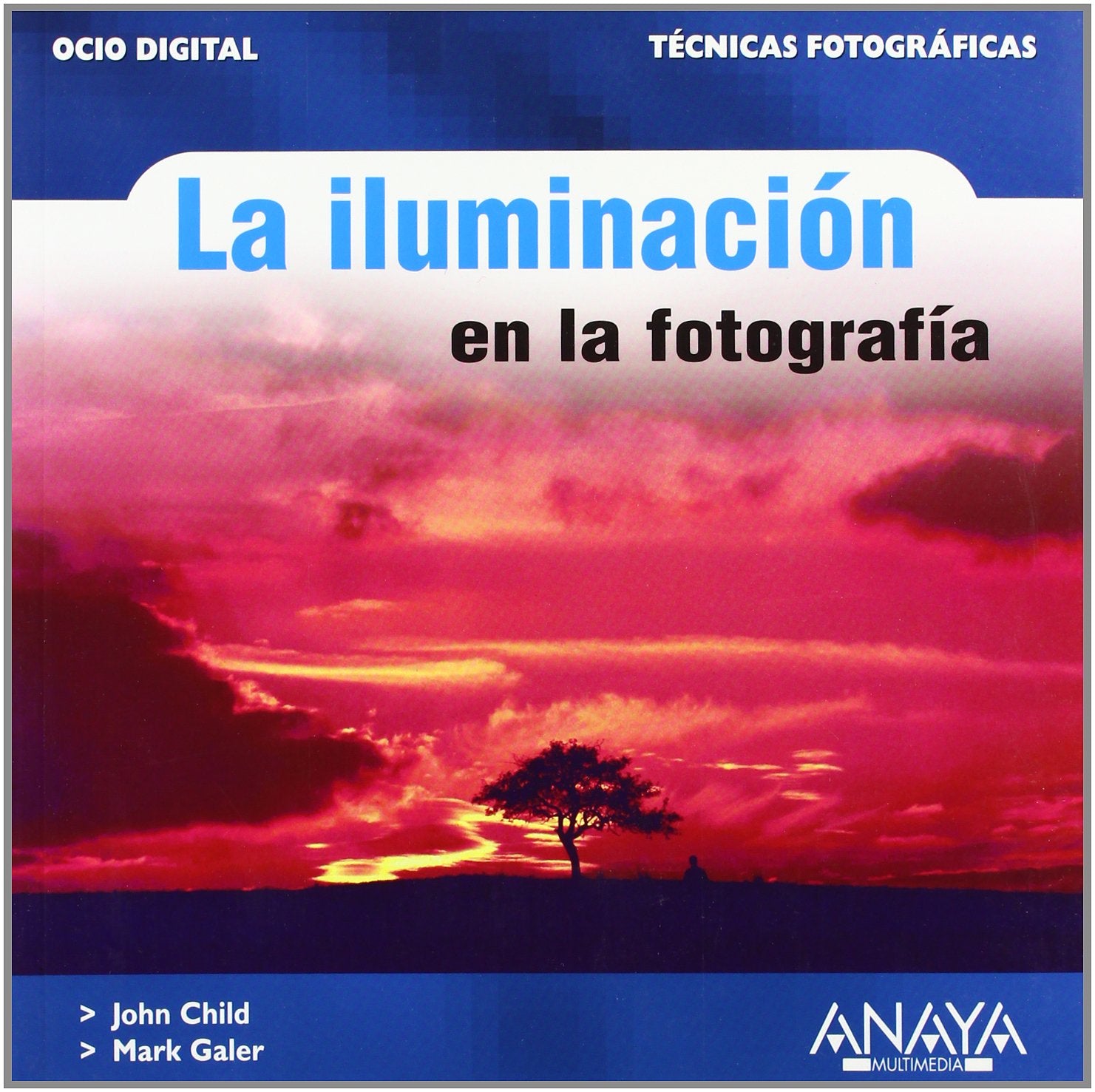 La iluminación en la fotografía (Técnicas Fotográficas) (Ocio Digital)