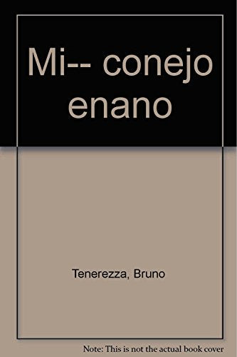 Mi-- conejo enano