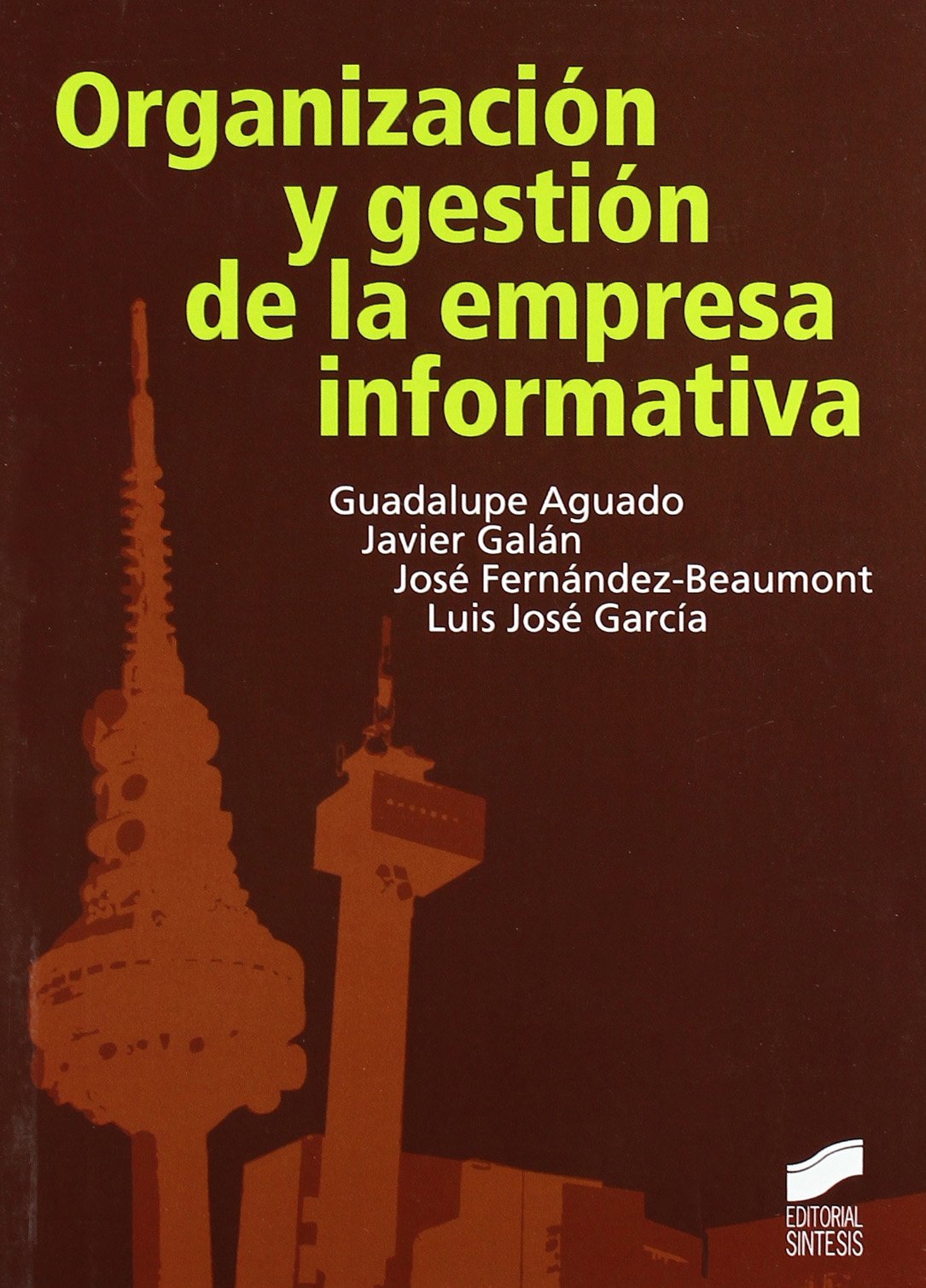 Organización y gestión de la empresa informativa