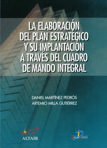 La Elaboración Del Plan Estrategico A Traves Del Cuadro De Mando Integral/Fresado (SIN COLECCION)