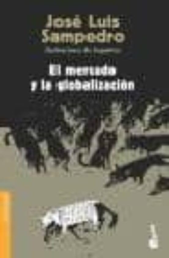 El Mercado Y La Globalizacion (Divulgacion)