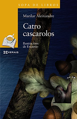 Catro cascarolos (INFANTIL E XUVENIL - SOPA DE LIBROS - De 6 anos en diante)
