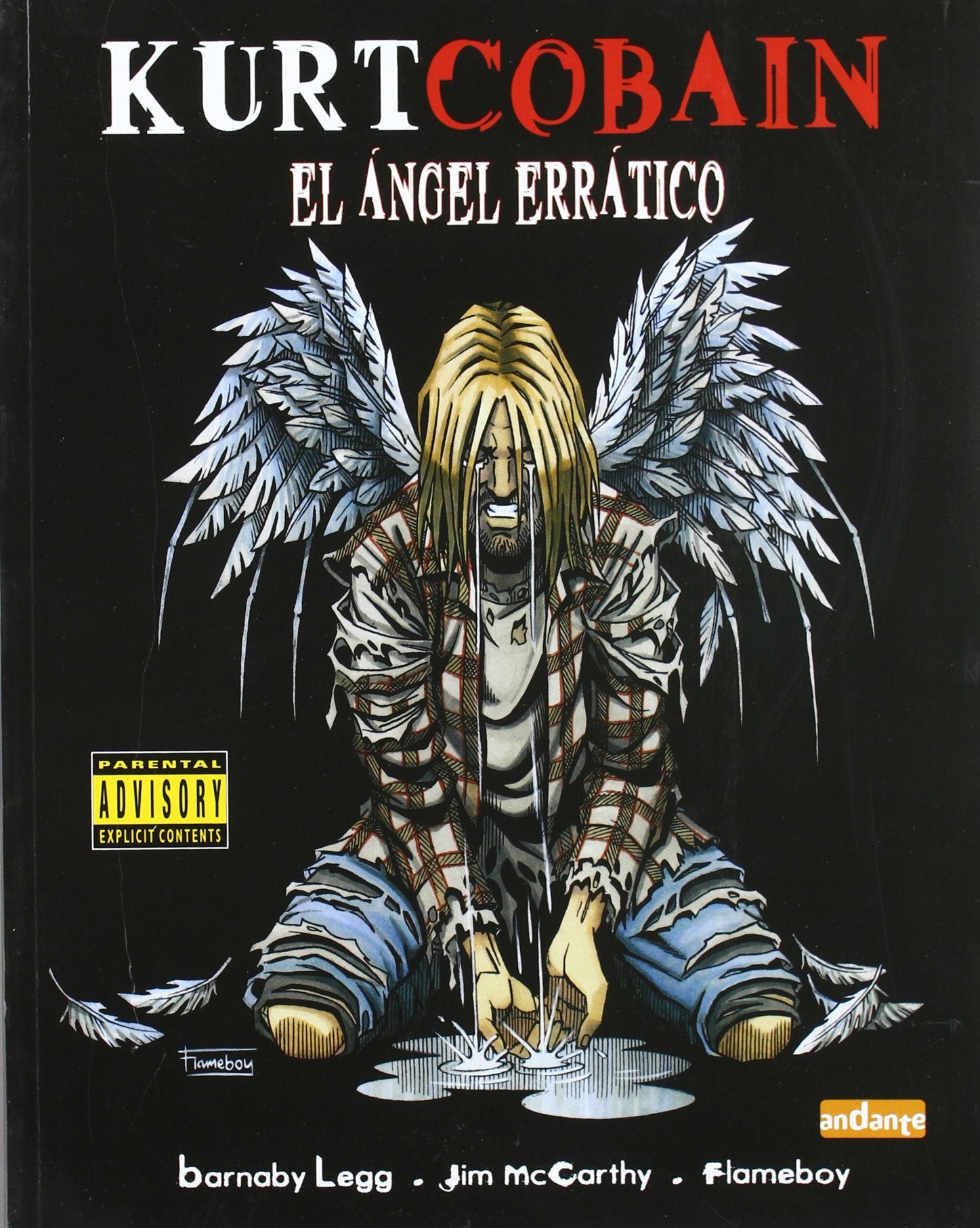Kurt cobain. El ángel errático: Un cómic que narra de forma magistral la historia del famoso cantante, desde los comienzos de su infancia hasta su trágico final. (Malsinet Editorandante)