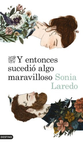 Y entonces sucedió algo maravilloso (Áncora & Delfín)