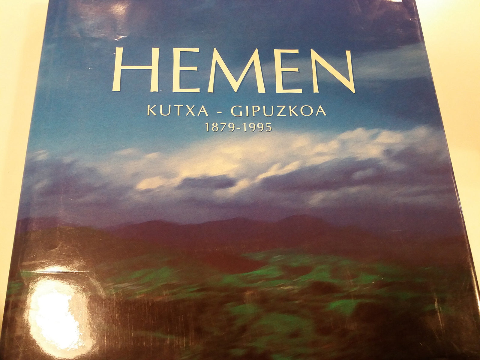 Hemen (kutxa Gipuzkoa 1879-1995) (Colección Gipuzkoa)