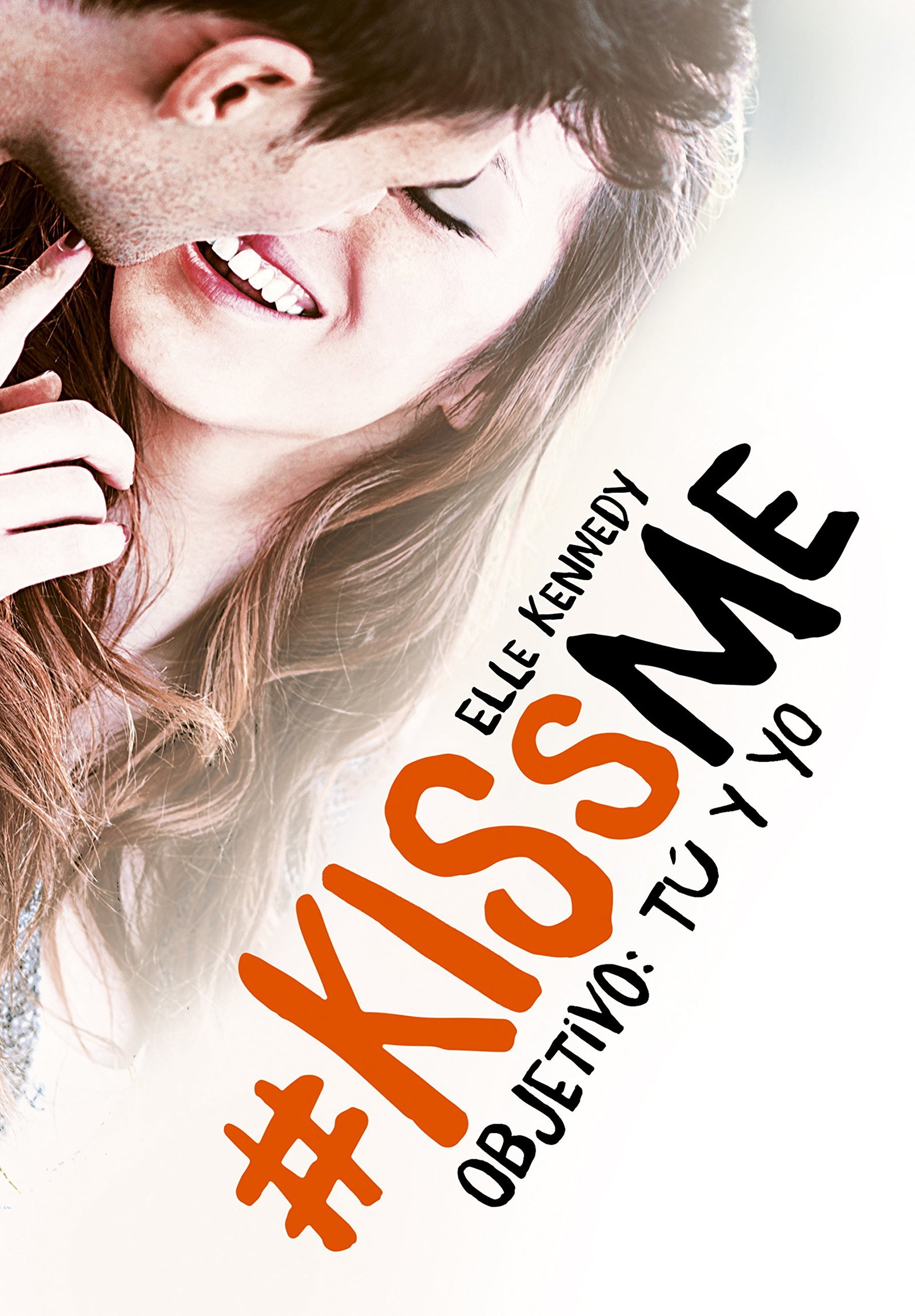 Objetivo: tú y yo (#KissMe 2) (Sin límites)