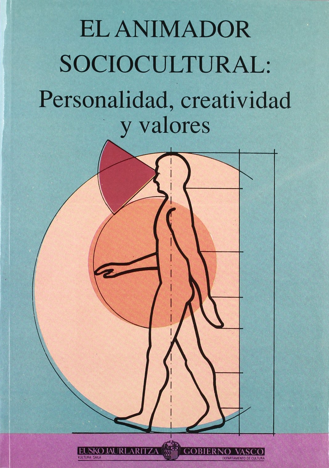 Animador sociocultural, el: personalidad, creatividad y valores