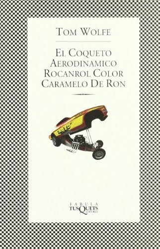 El coqueto aerodinámico rocanrol color caramelo de ron: 66 (FÁBULA)