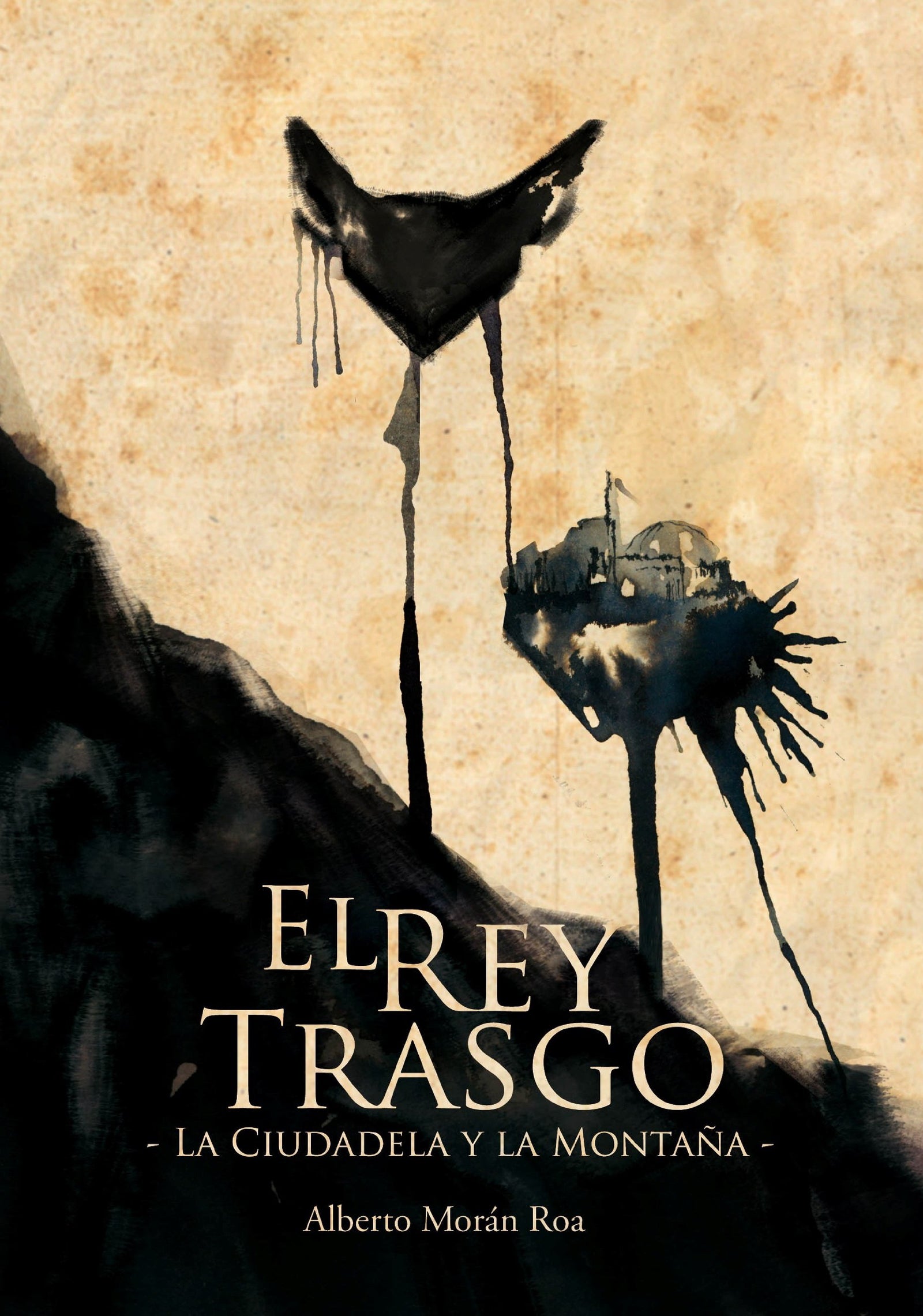 El rey Trasgo. La ciudadela y la montaña