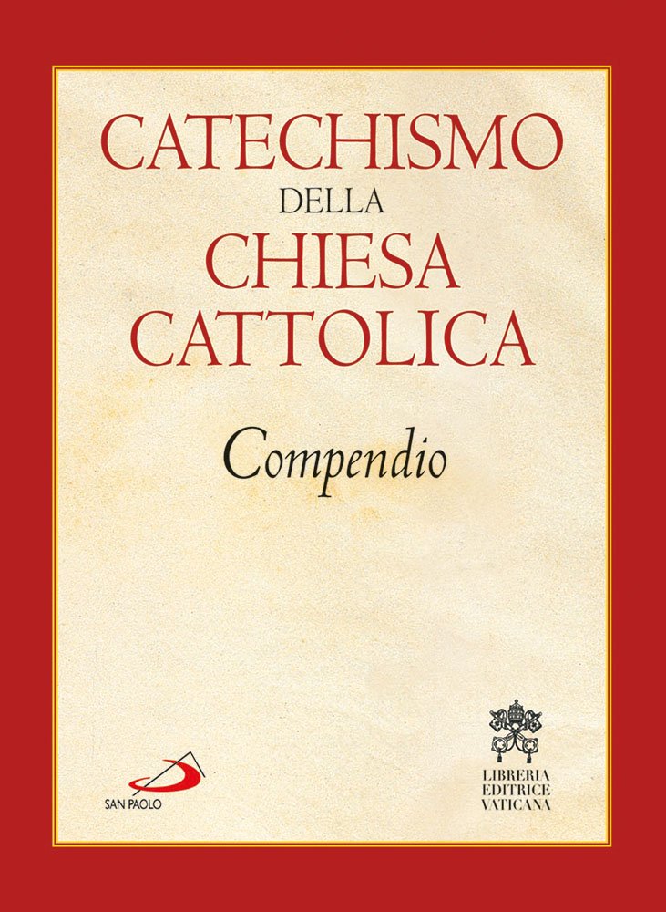 Catechismo della Chiesa cattolica. Compendio (I compendi)