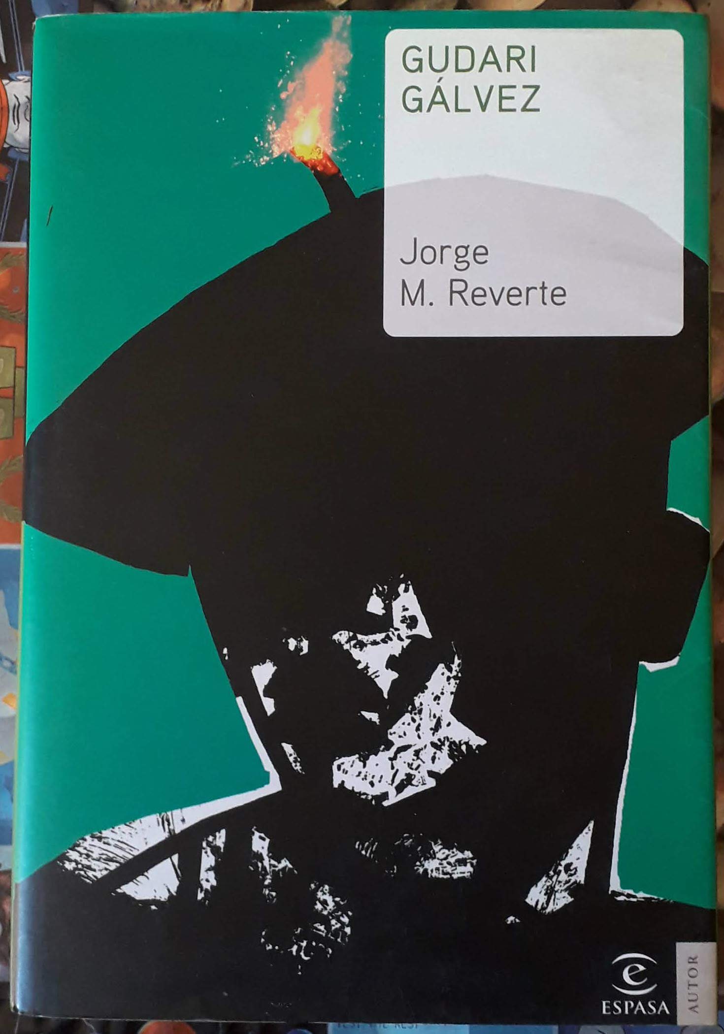 Gudari Gálvez: 1 (ESPASA NARRATIVA)