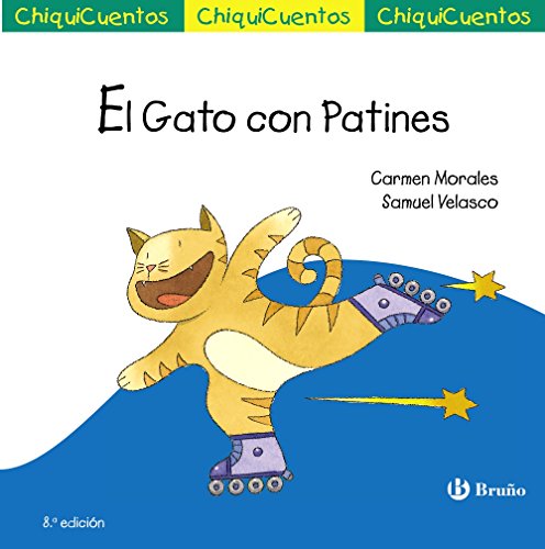 El Gato con Patines (Castellano - A PARTIR DE 3 AÑOS - CUENTOS - ChiquiCuentos)