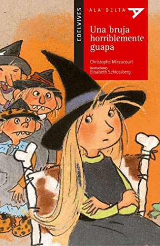 Una bruja horriblemente guapa: 8 (Ala Delta - Serie roja)