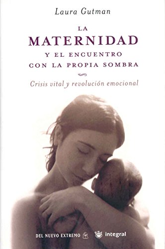 La maternidad y el encuentro con la prop: 091 (OTROS INTEGRAL)