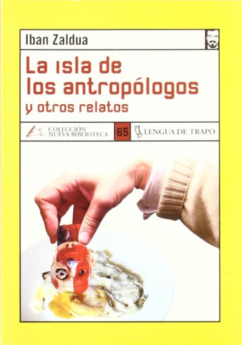 La isla de los antropólogos y otros relatos: 65 (NB)