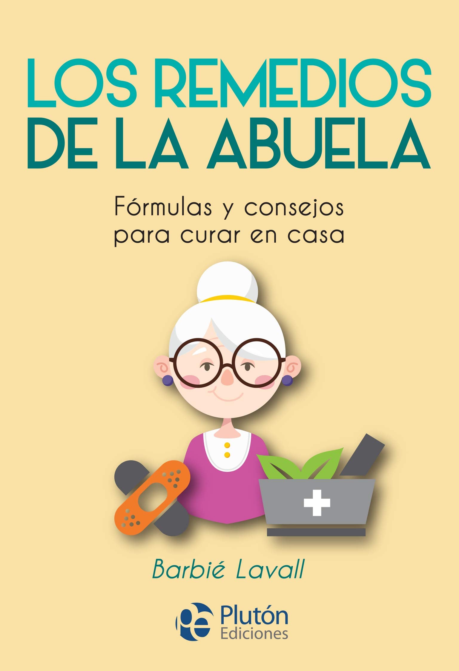 Los remedios de la Abuela (Colección Nueva Era)