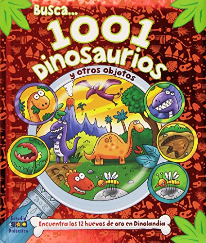 1001 DINOSAURIOS: 005 (Busca y encuentra)