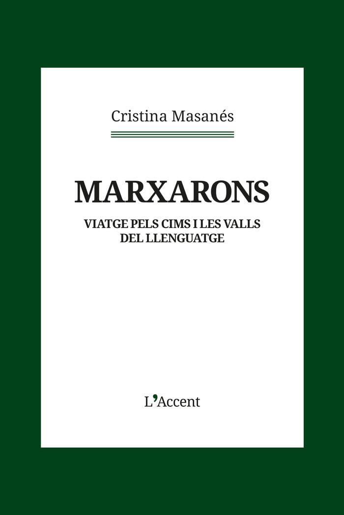 Marxarons: Viatge pels cims i les valls del llenguatge (L'Accent)