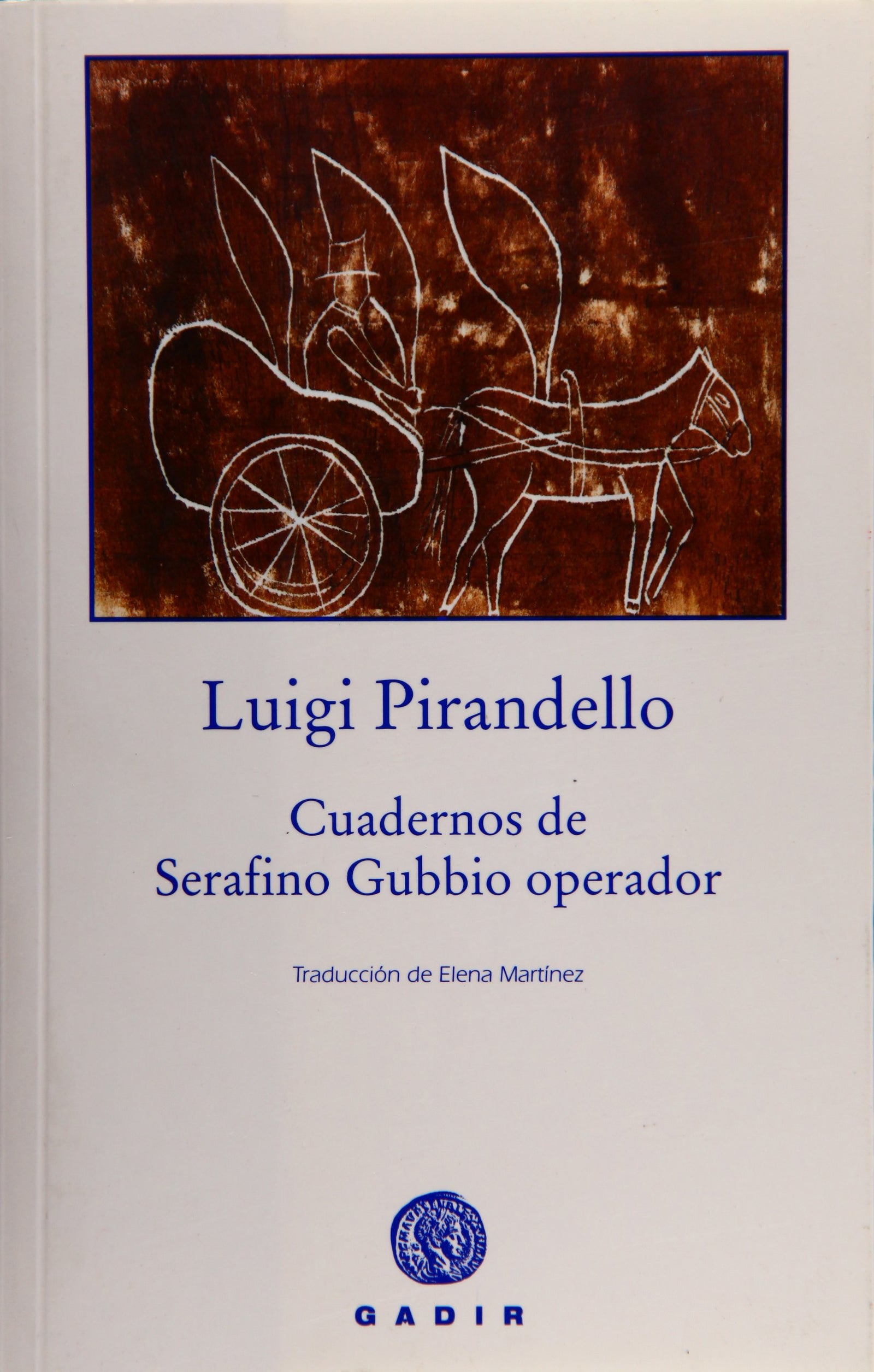Cuadernos de Serafino Gubbio operador (Gadir Ficción)