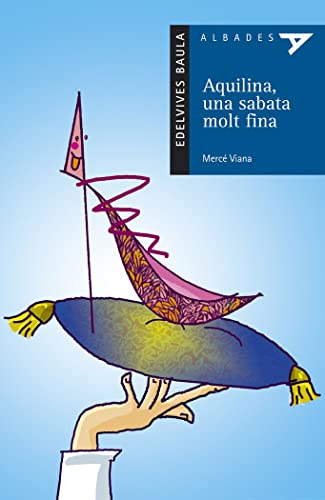 Aquilina, una sabata molt fina: 16 (Albades (Serie Azul))