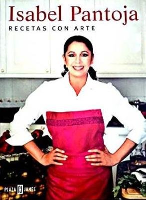 RECETAS CON ARTE-ISABEL PANTOJA-PLAZA (SIN COLECCION)