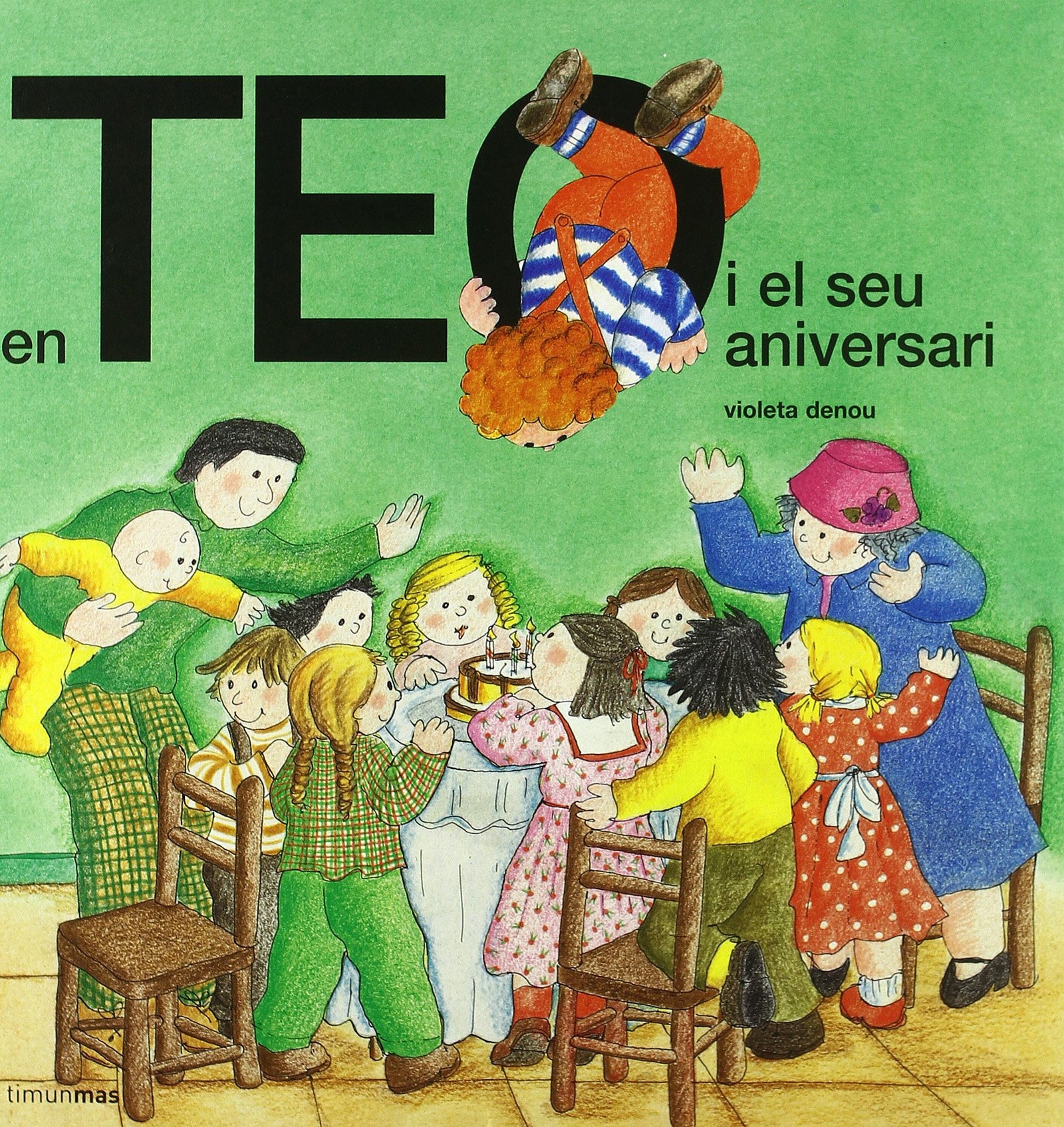En Teo I el Seu Aniversari (EN TEO DESCOBREIX EL MÓN)