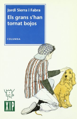 Els grans s'han tornat bojos: 7 (COLUMNA INFANTIL)