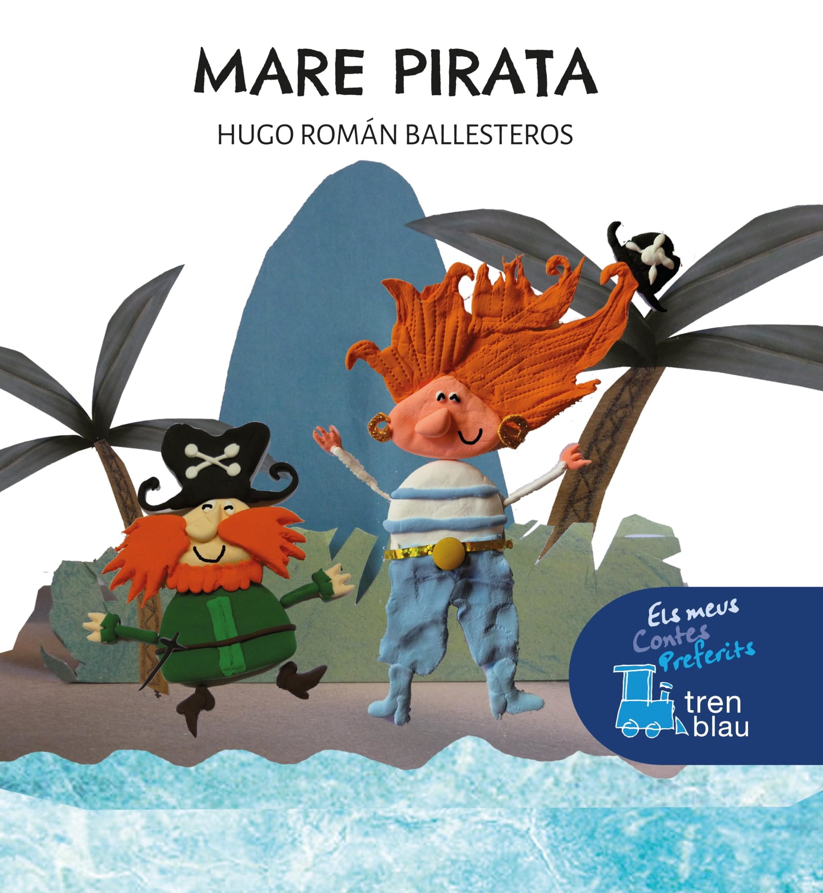 MARE PIRATA (Els meus contes preferits) (ELS MEUS CONTES PREFERITS DE TREN BLAU)