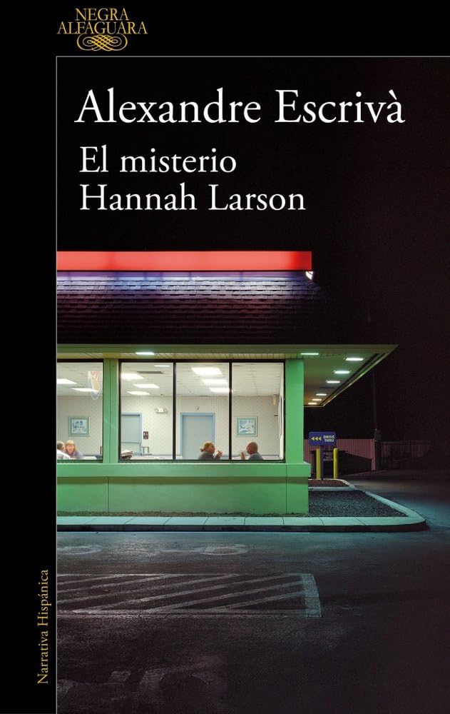 El misterio Hannah Larson (Alfaguara Negra)