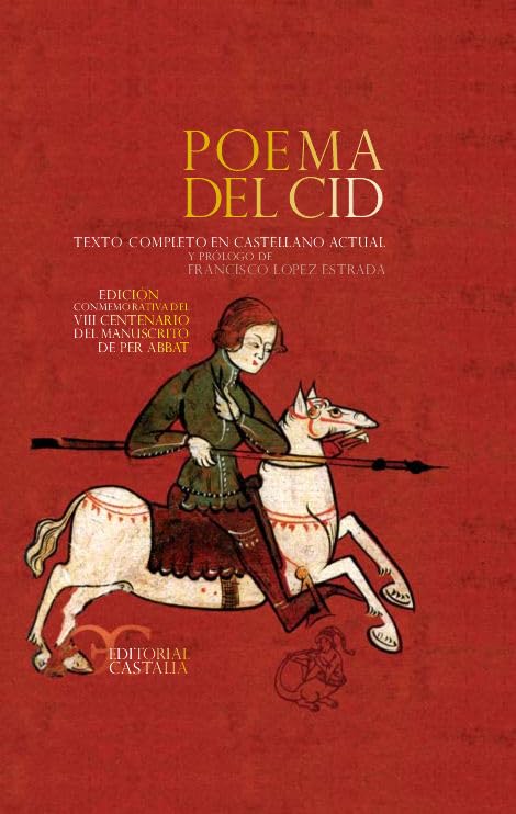 Poema del Cid. (Edición conmemorativa del VIII Centenar: Texto Completo En Castellano Actual (ODRES NUEVOS. O/N.)
