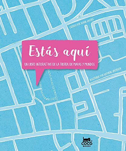 estás aquí. Un Libro interactivo de La Tierra, de mapas y mundos (FONDO)