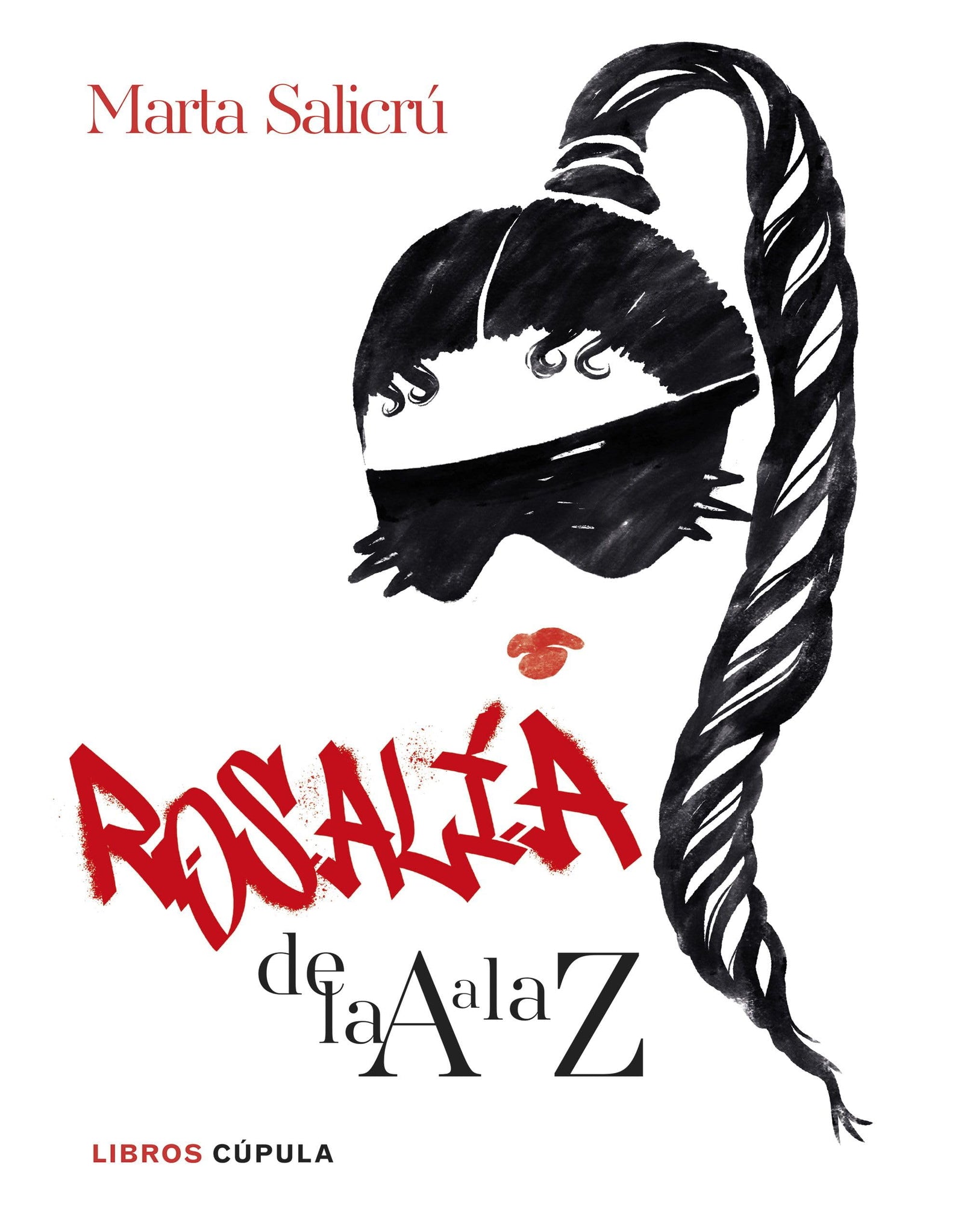 Rosalía de la A a la Z: Una biografía no oficial (Música)