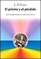 El prisma y el péndulo: Los diez experimentos más bellos de la ciencia: 1 (Drakontos)