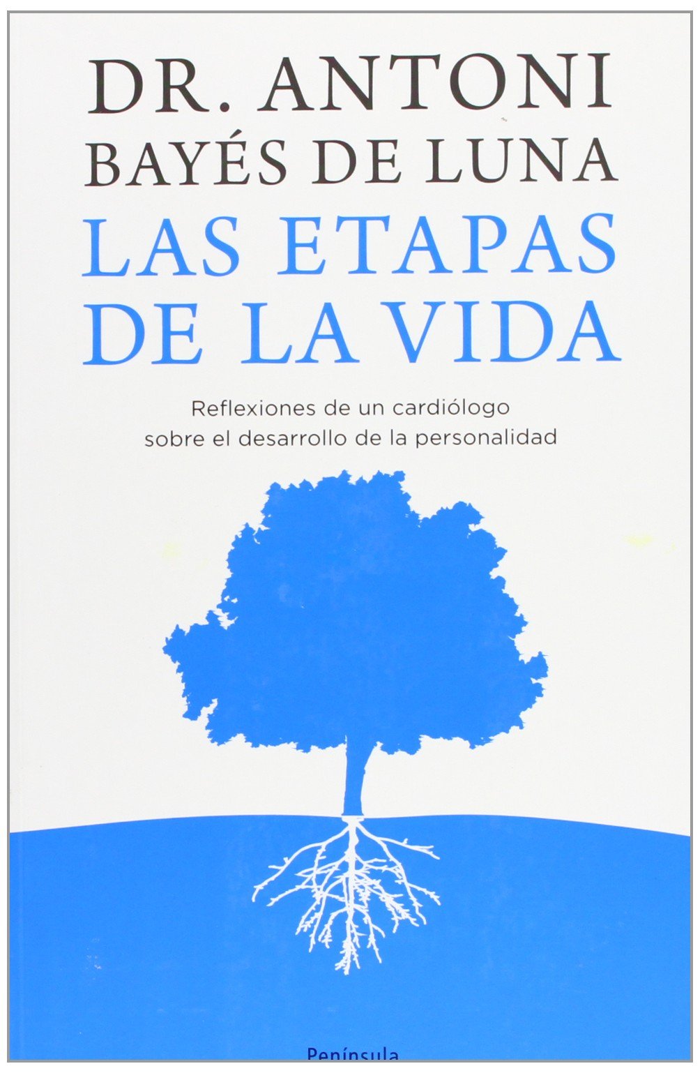 Las etapas de la vida: Reflexiones de un cardiólogo sobre el desarrollo de la personalidad: 332 (NOUS NEGOCIS GRUP62)