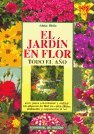 El Jardin En Flor Todo El Año