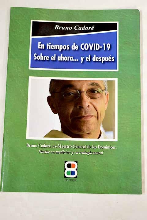 En tiempos de Covid-19: sobre el ahora. y el despúes