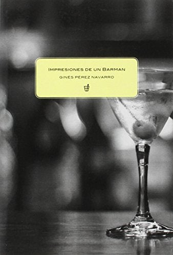Impresiones de un barman (IFEELBOOK)