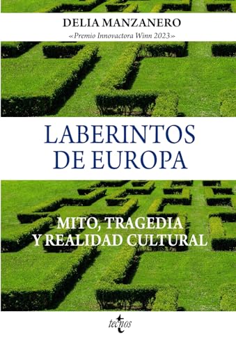 Laberintos de Europa: Mito, tragedia y realidad cultural (Ventana Abierta)